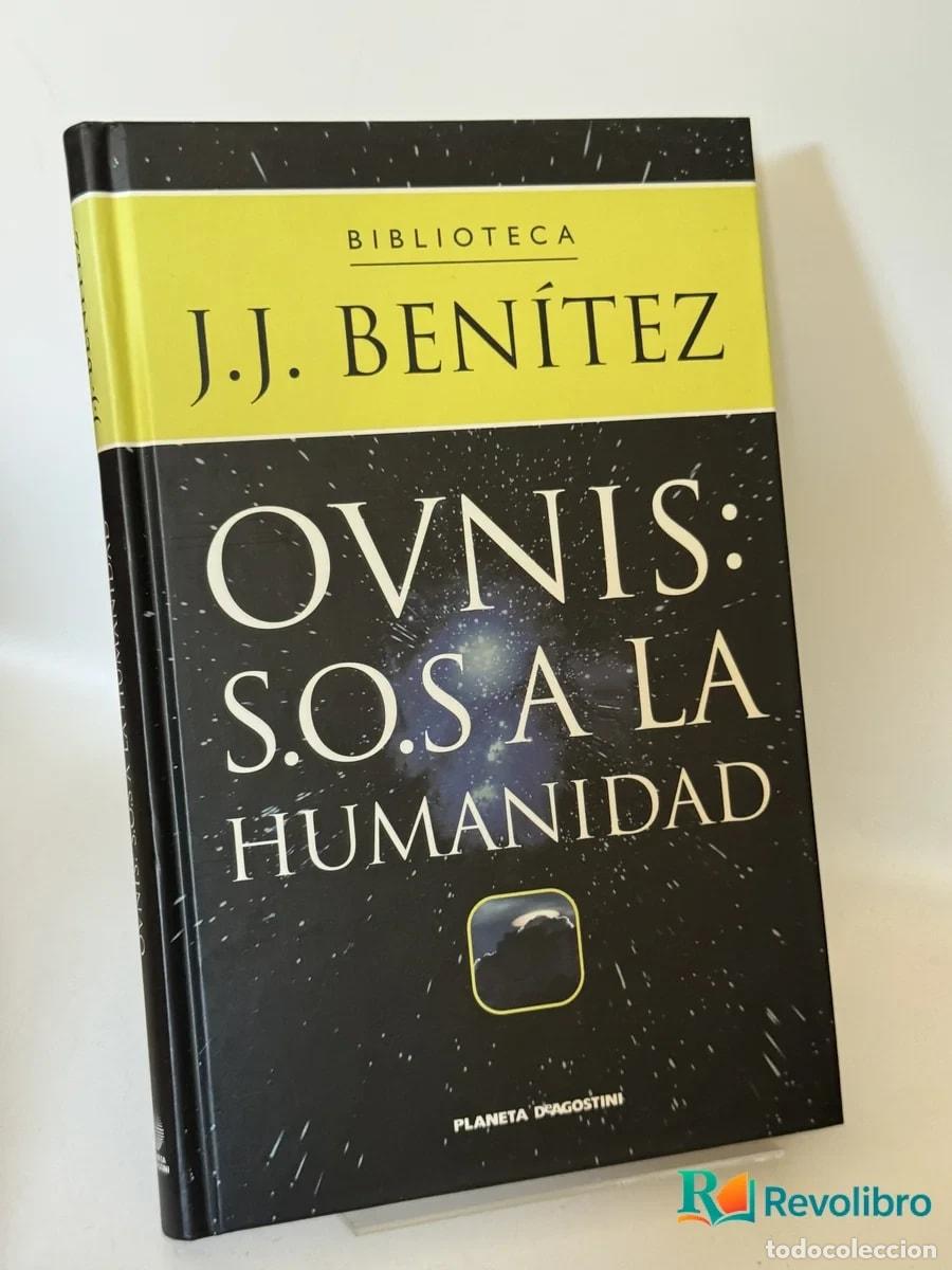 Libros de segunda mano: Ovnis: S.o.s. a la Humanidad - J.j. Ben&iacute;tez