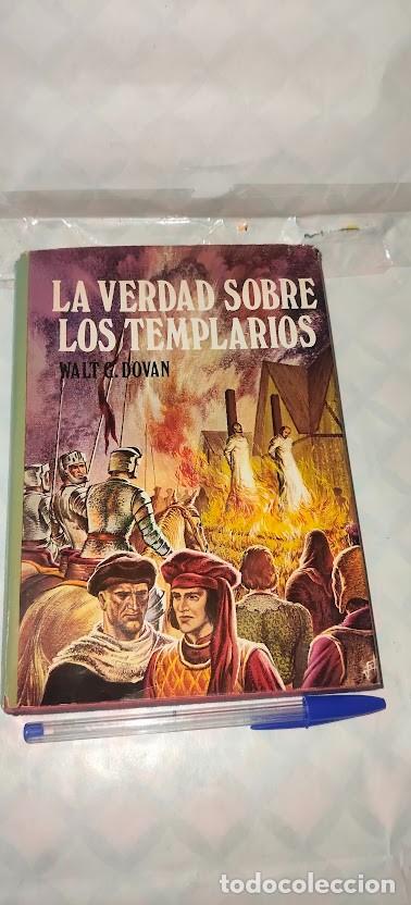 Libros de segunda mano: La verdad sobre los Templarios - Walt G. Dovan - Producciones Editoriales 1977 - ISBN 8436510712