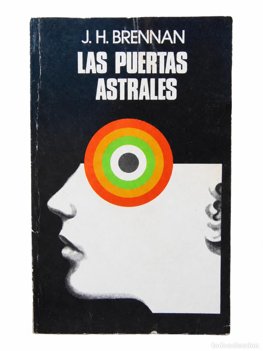 Libros de segunda mano: J. H. BRENNAN &ndash; LAS PUERTAS ASTRALES &ndash; LIDIUN LM