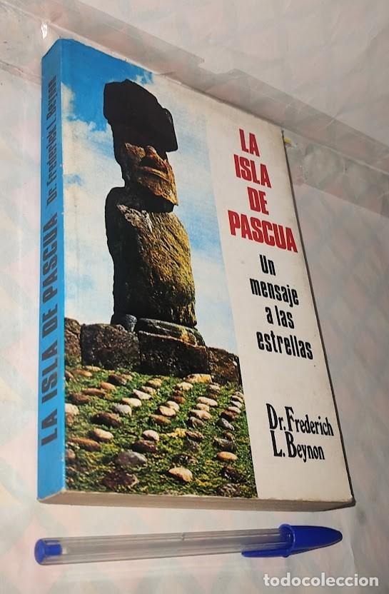 Libros de segunda mano: La Isla de Pascua un mensaje a las estrellas -Dr. Frederich L. Beynon- Producciones Editoriales 1980