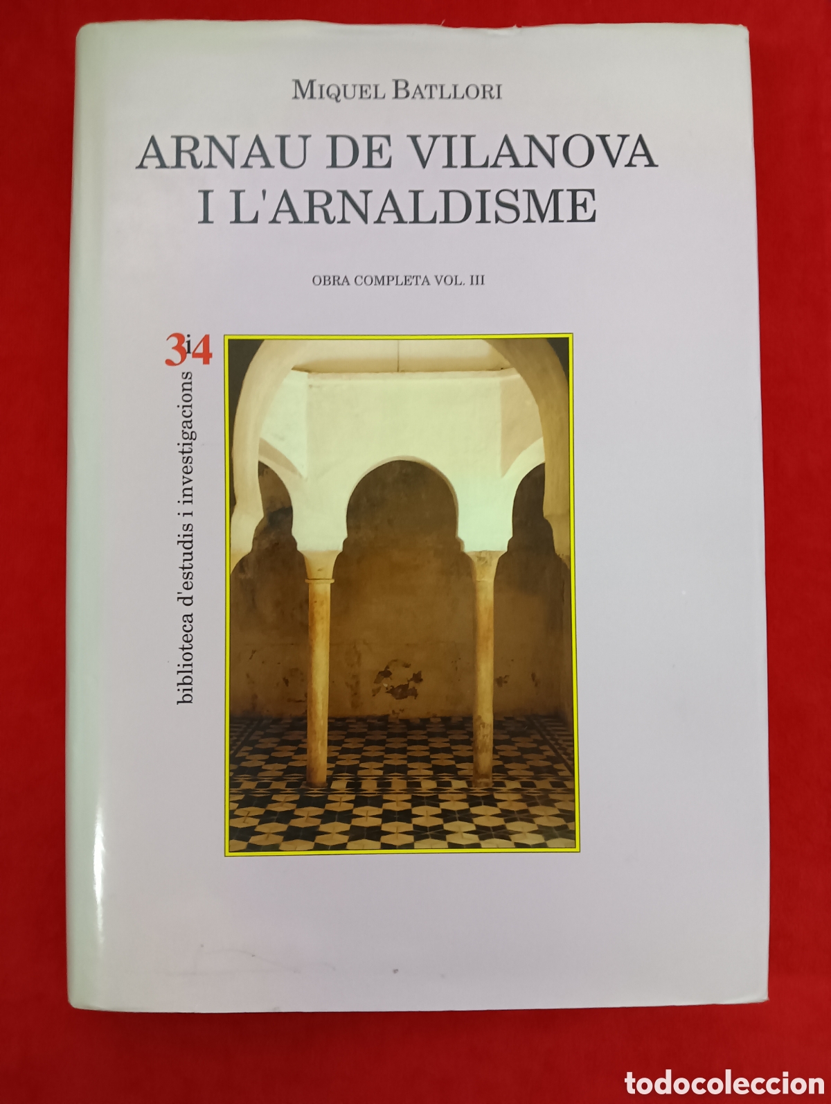 Libros de segunda mano: ARNAU DE VILANOVA I L'ARNALDISME, MIQUEL BATLLORI