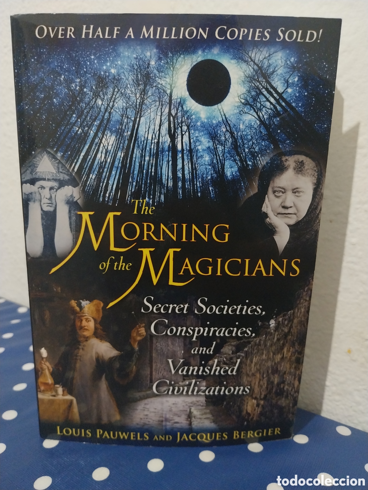 Libros de segunda mano: The morning of the magicians. Secret societies, conspiracies and vanished civilizations