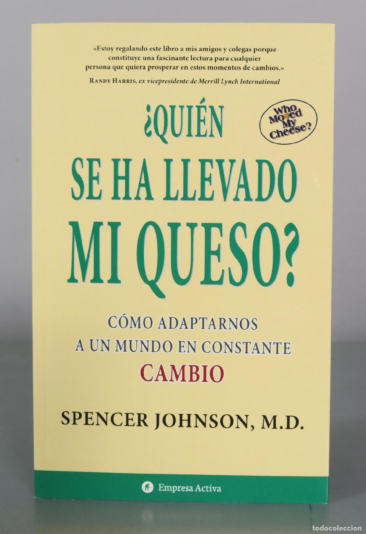 Libros de segunda mano: &iquest;Qui&eacute;n se ha llevado mi queso? - Spencer Johnson - Empresa Activa
