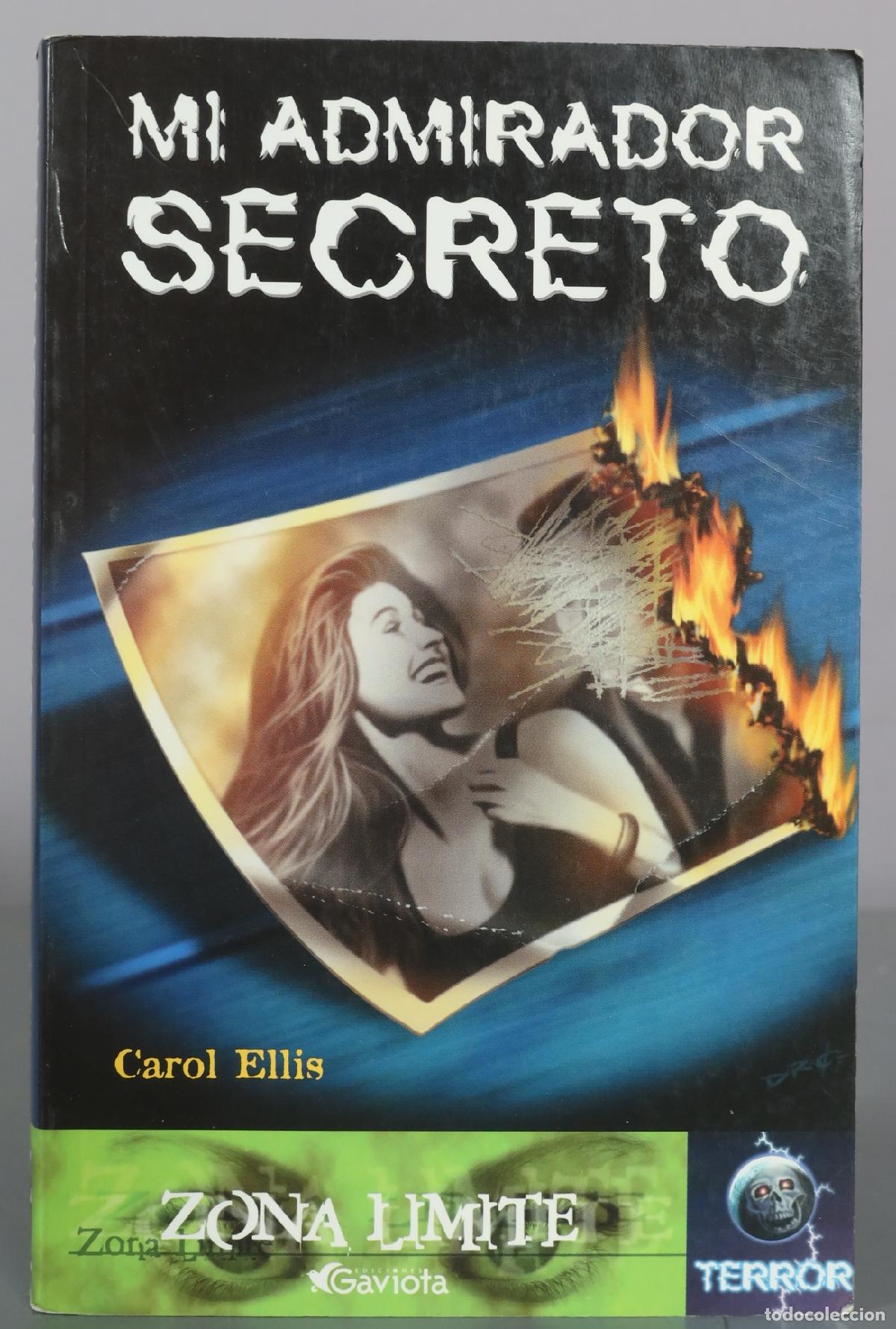 Libros de segunda mano: Mi admirador secreto - Carol Ellis - Ediciones Gaviota
