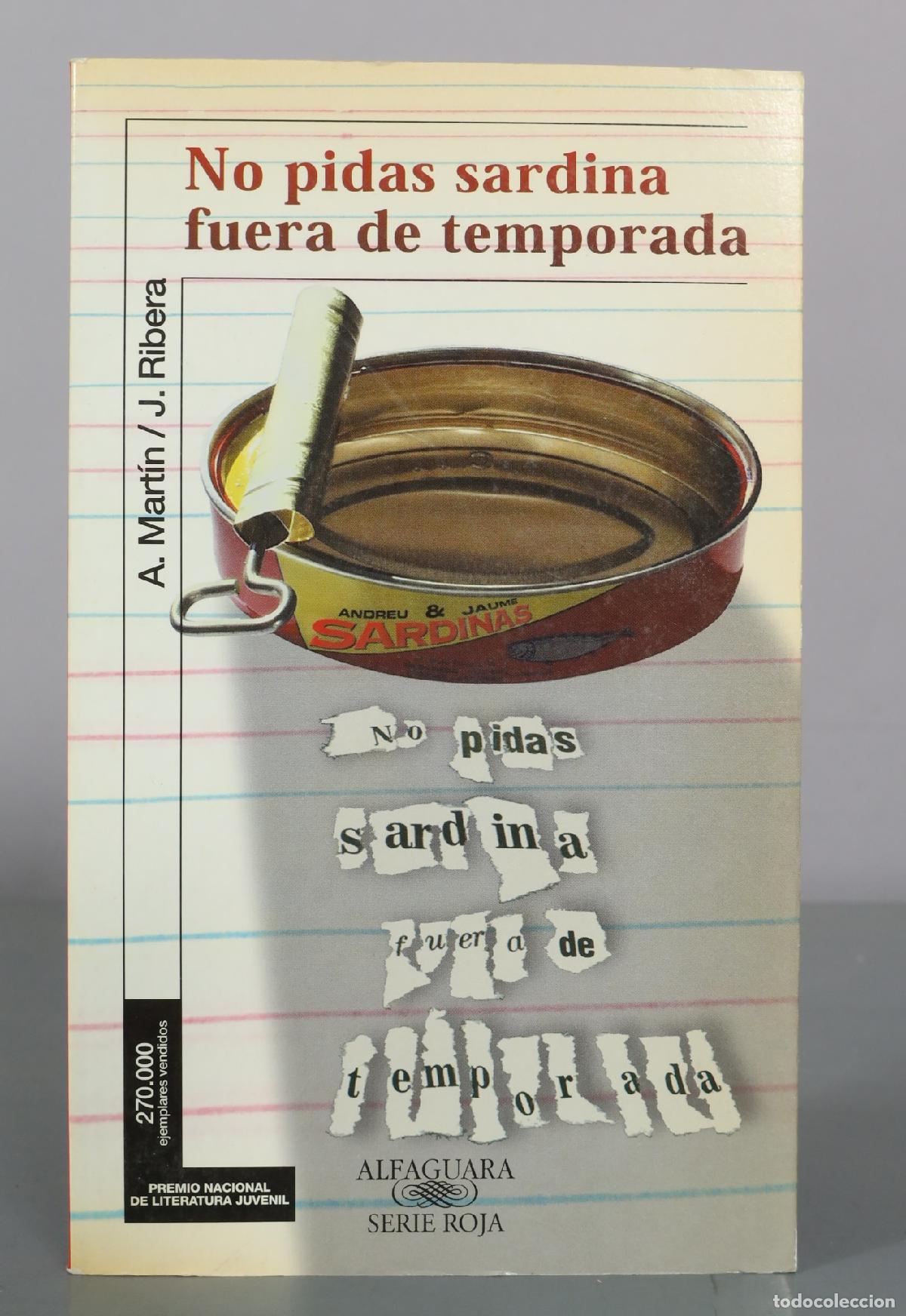 Libros de segunda mano: No pidas sardina fuera de temporada - A. Mart&iacute;n, J. Ribera - Alfaguara
