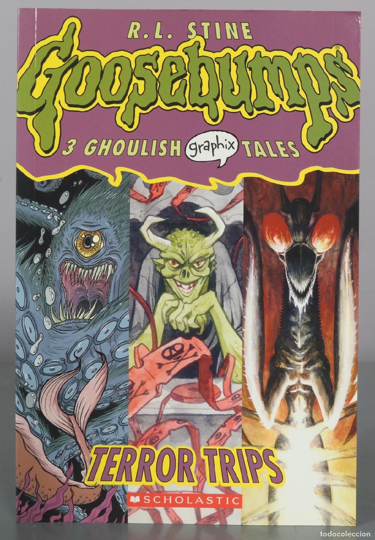 Libros de segunda mano: Goosebumps - 3 Ghoulish Graphix Tales - Terror Trips - R.L. Stine - Scholastic