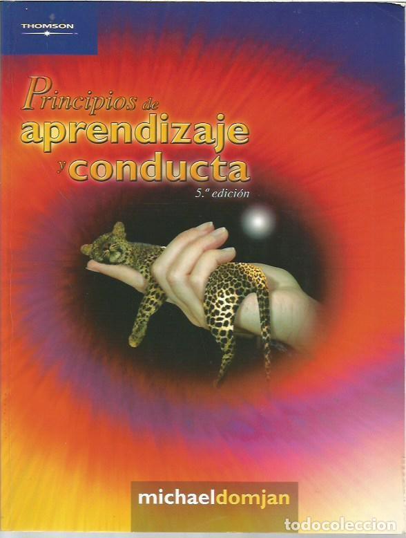 Libros de segunda mano: PRINCIPIOS DE APRENDIZAJE Y CONDUCTA MICHAEL DOMJAN - Foto 1