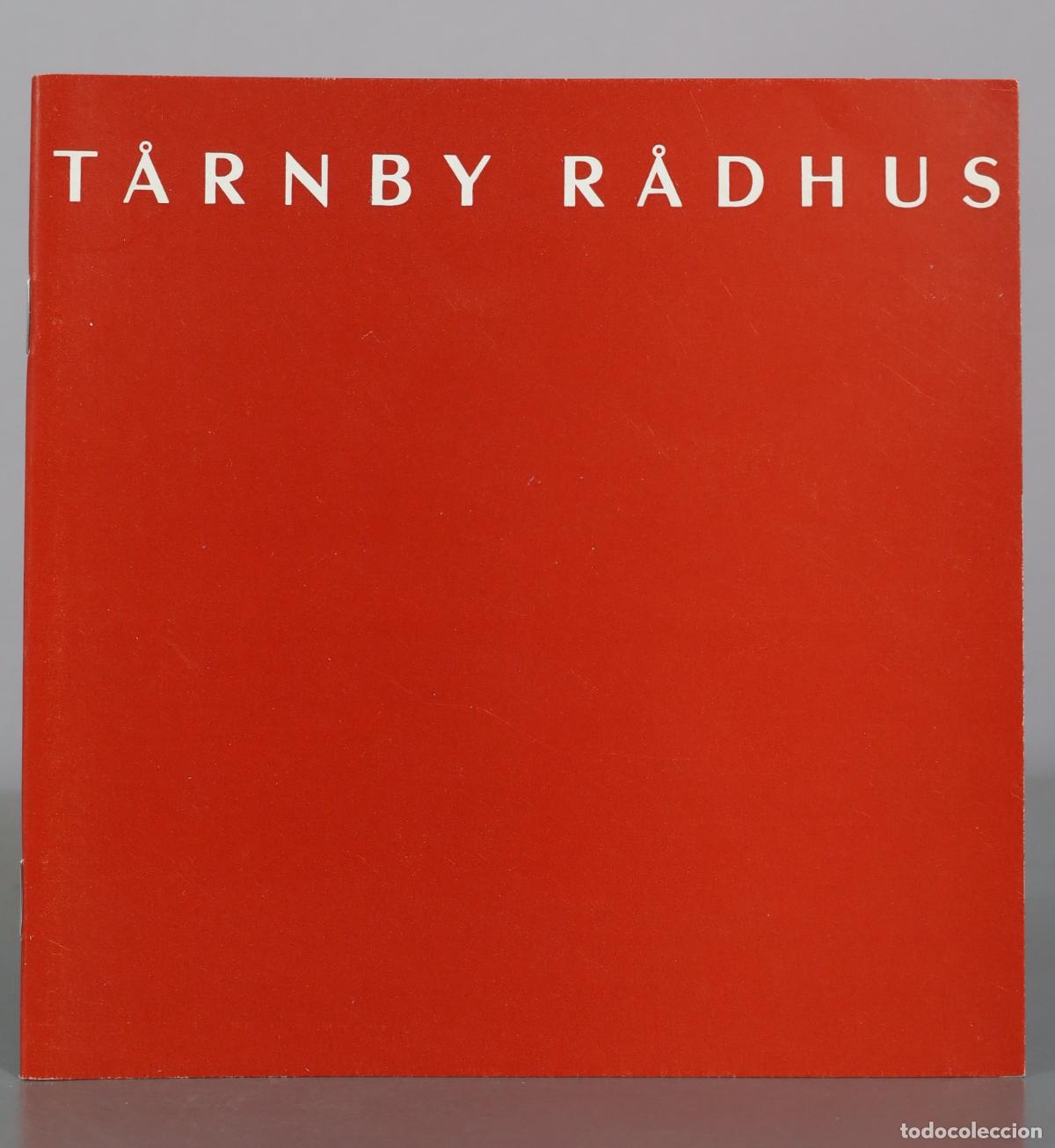 Libros de segunda mano: T&aring;rnby R&aring;dhus - T&aring;rnby Kommunalbestyrelse - Foto 1