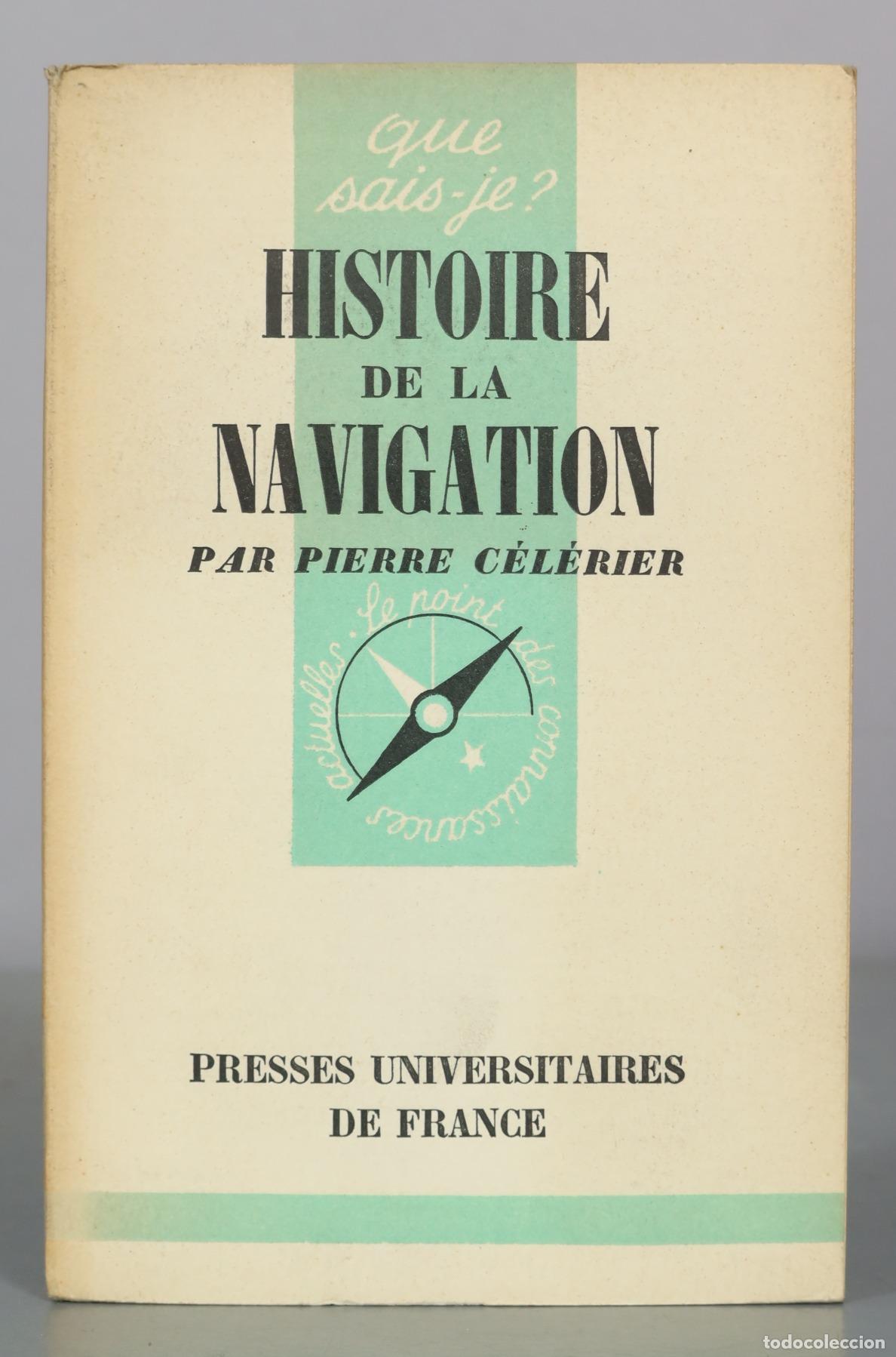 Libros de segunda mano: Histoire de la navigation - Pierre Celerier - Presses Universitaires de France