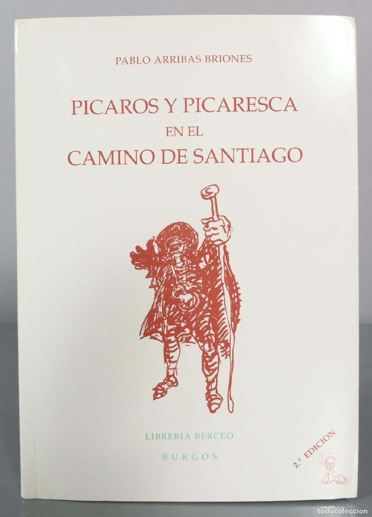 Libros de segunda mano: P&iacute;caros y picaresca en el Camino de Santiago - Pablo Arribas Briones - Librer&iacute;a Berceo