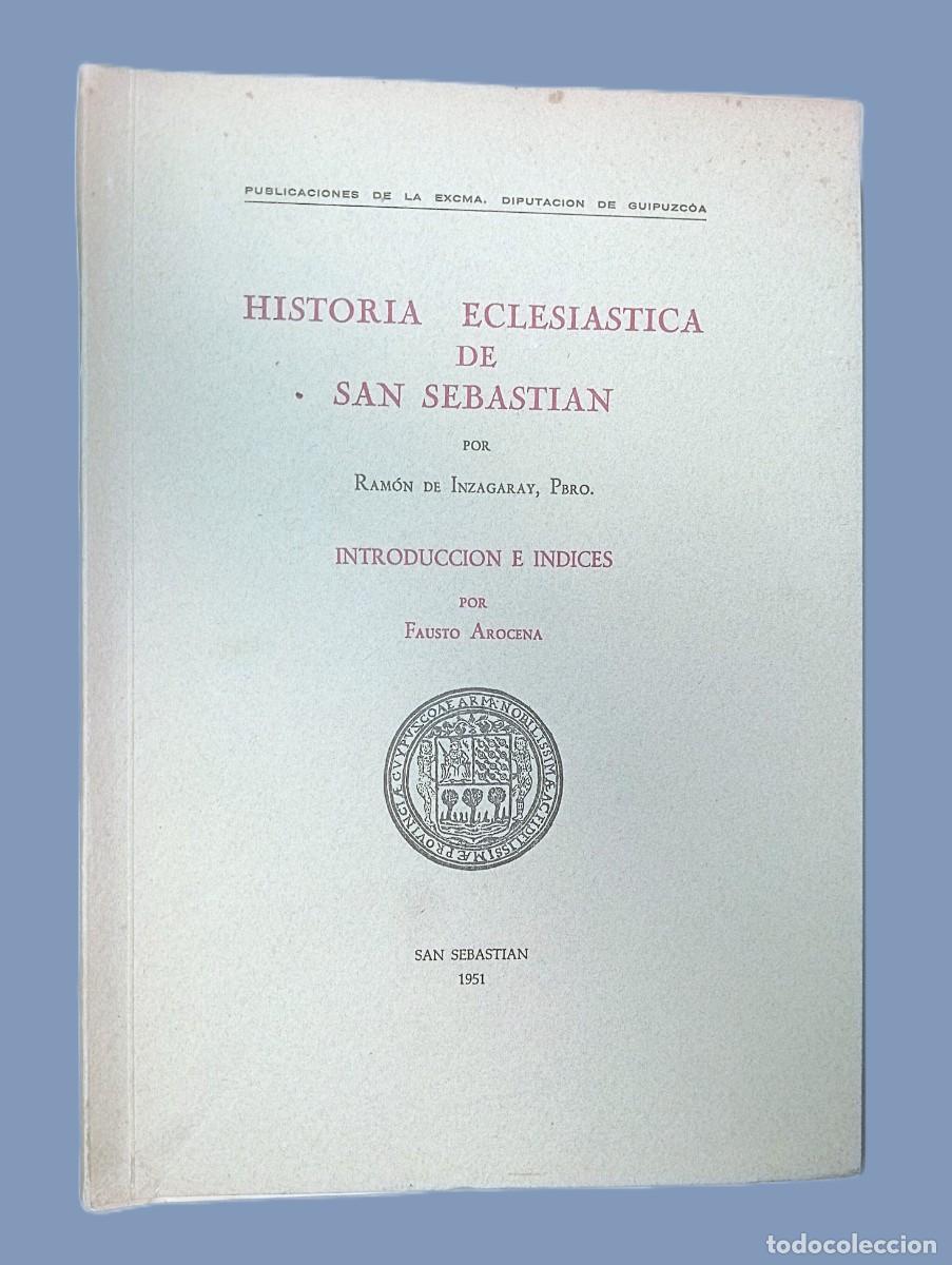 Libros de segunda mano: HISTORIA ECLESI&Aacute;STICA DE SAN SEBASTI&Aacute;N - Foto 1