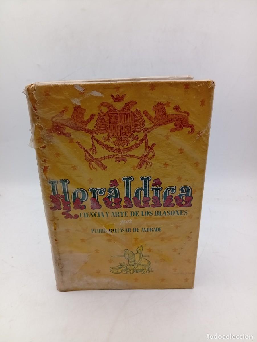 Libros de segunda mano: HER&Aacute;LDICA. CIENCIA Y ARTE DE LOS BLASONES. PEDRO BALTASAR DE ANDRADE. ED. FAMA. 1954. PAGS: 164.