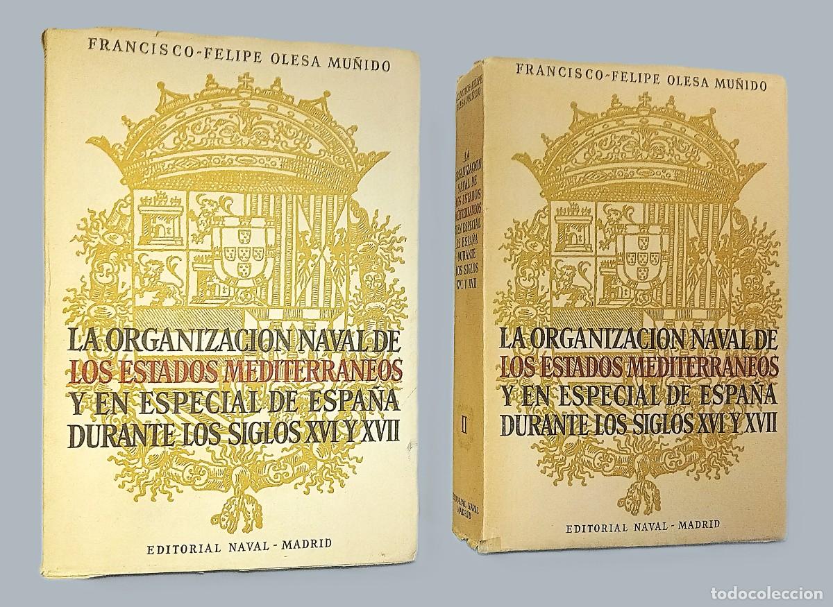 Libri di seconda mano: LA ORGANIZACI&Oacute;N NAVAL DE LOS ESTADOS MEDITERR&Aacute;NEOS Y EN ESPECIAL DE ESPA&Ntilde;A DURANTE LOS S. XVI Y XVII