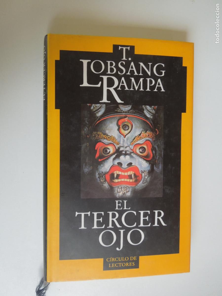 Libros de segunda mano: EL TERCER OJO - T LOBSANG RAMPA - CIRCULO DE LECTORES 1989