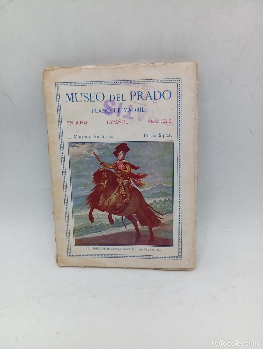 Libros de segunda mano: MUSEO DEL PRADO. PLANO DE MADRID. L. MIRANDA PODADERA. SIN FECHAR. PAGS : 109.