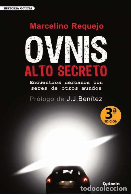 Libros de segunda mano: OVNIS Alto Secreto - Marcelino Requejo (nuevo)