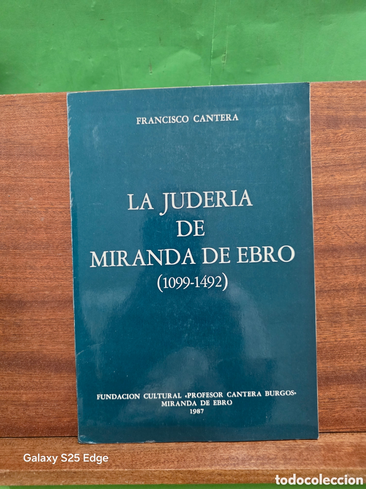 Libros de segunda mano: &rdquo;&rdquo;LA JUDER&Iacute;A DE MIRANDA DE EBRO ( 1099-1492)...FRANCISCO CANTERA...1987...