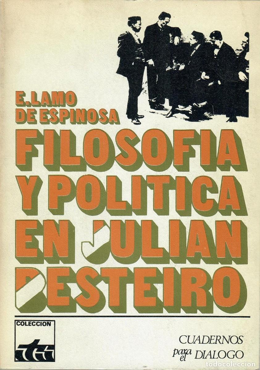 Libros de segunda mano: DOS LIBROS SOBRE JULI&Aacute;N BESTEIRO (EMILIO LAMO Y ANDR&Eacute;S SABORIT)