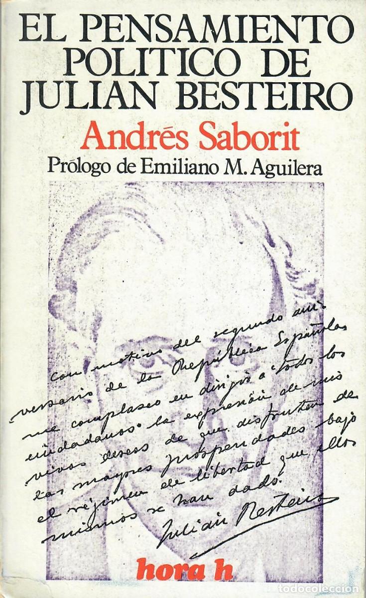 Libros de segunda mano: DOS LIBROS SOBRE JULI&Aacute;N BESTEIRO (EMILIO LAMO Y ANDR&Eacute;S SABORIT) - Foto 2