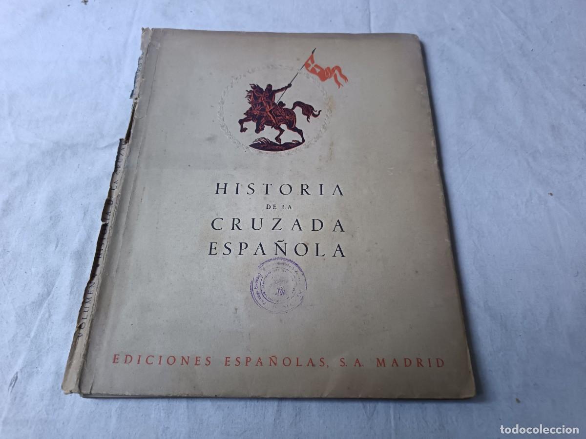 Livres d'occasion: Historia de la Cruzada Espa&ntilde;ola, Ediciones Espa&ntilde;olas, Madrid, sello Falange