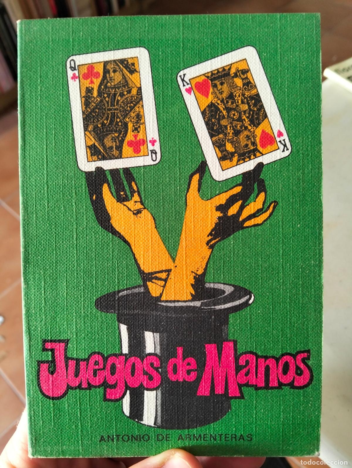 Libros de segunda mano: Magia. Juegos de Manos, Antonio de Armenteras, ed. Toregar, 1972. VISITA MI CATALOGO