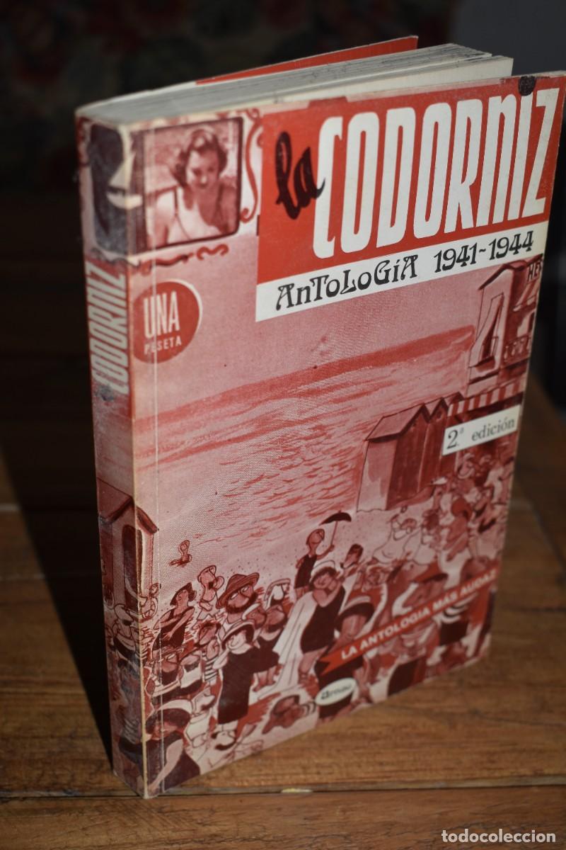 Libros de segunda mano: LA CODORNIZ. ANTOLOG&Iacute;A 1941-1944. Arnau 1988, 2&ordf; ed. Chumy Chumez.
