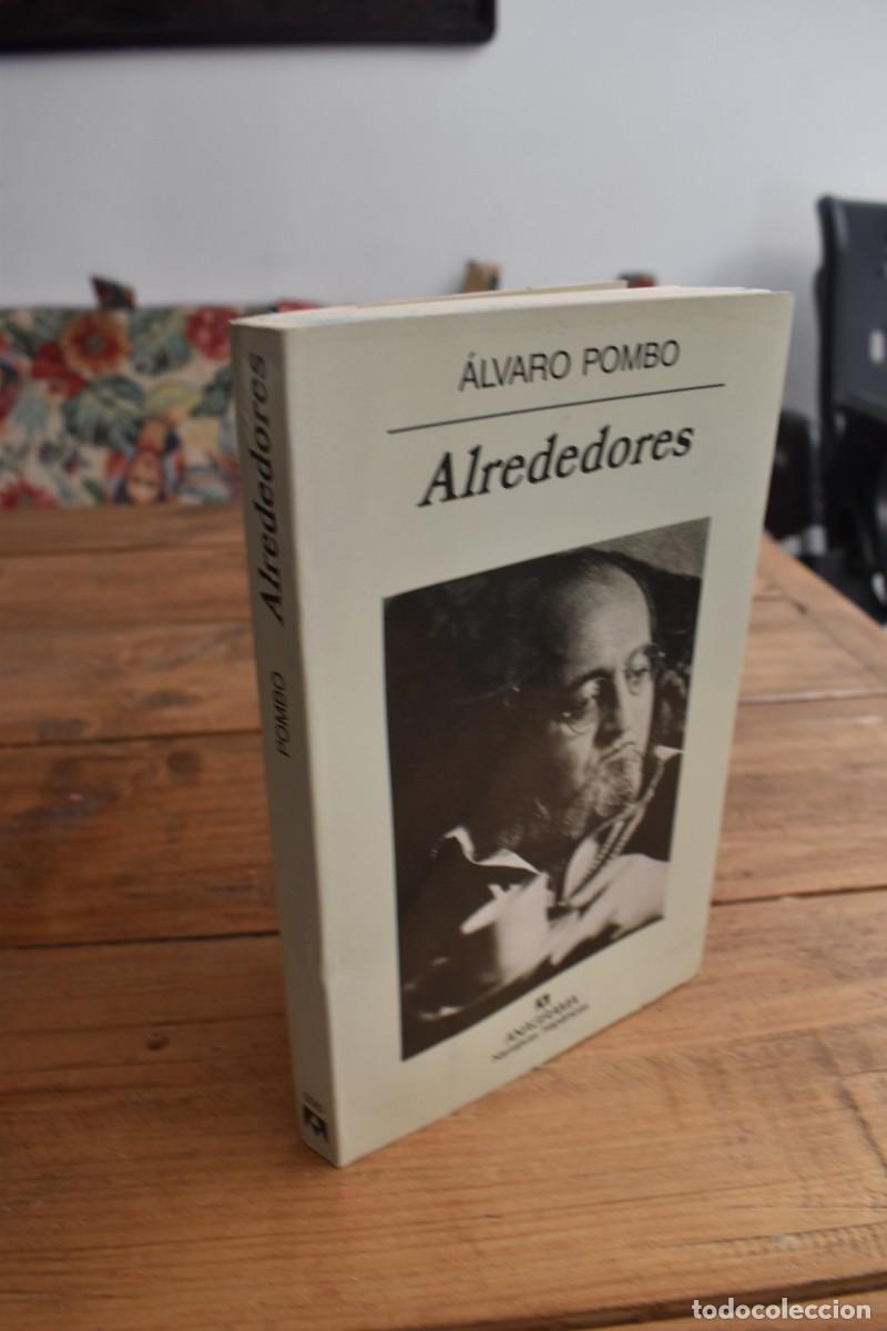 Libros de segunda mano: ALREDEDORES. &Aacute;lvaro Pombo. Anagrama, Narrativas Hisp&aacute;nicas, 330. 2002 1&ordf; ed.