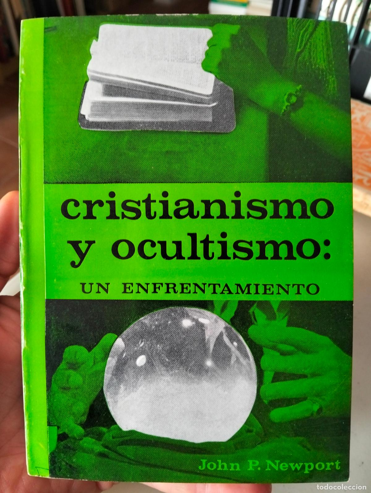 Libros de segunda mano: Ocultismo. Cristianismo y Ocultismo, un enfrentamiento, John Newport, 1974. VISITA MI CATALOGO