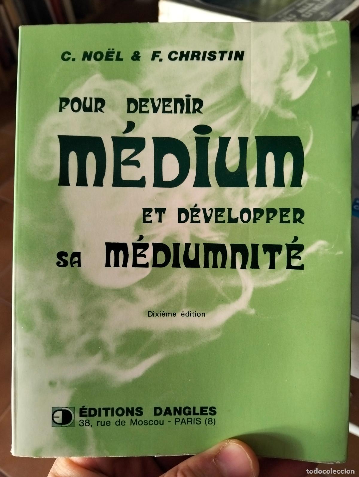 Libros de segunda mano: Espiritismo. Pour Devenir Medium et Developper sa Mediumnite. Noel Claude 1971 VISITA CATALOGO