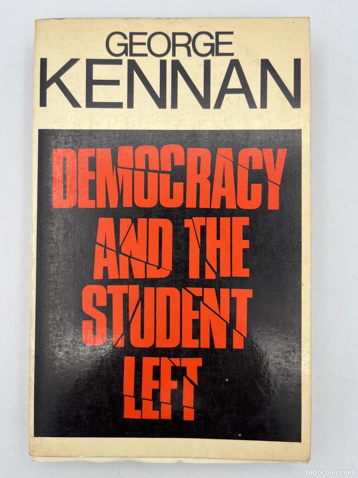 Libros de segunda mano: Democracy and the student left - george Kennan