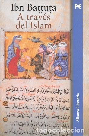 Libros de segunda mano: A TRAVES DEL ISLAM - BATTUTA, IBN - A-ARAB-097