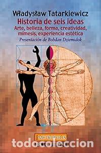 Libros de segunda mano: Historia de seis ideas - Tatarkiewicz, Wladislaw