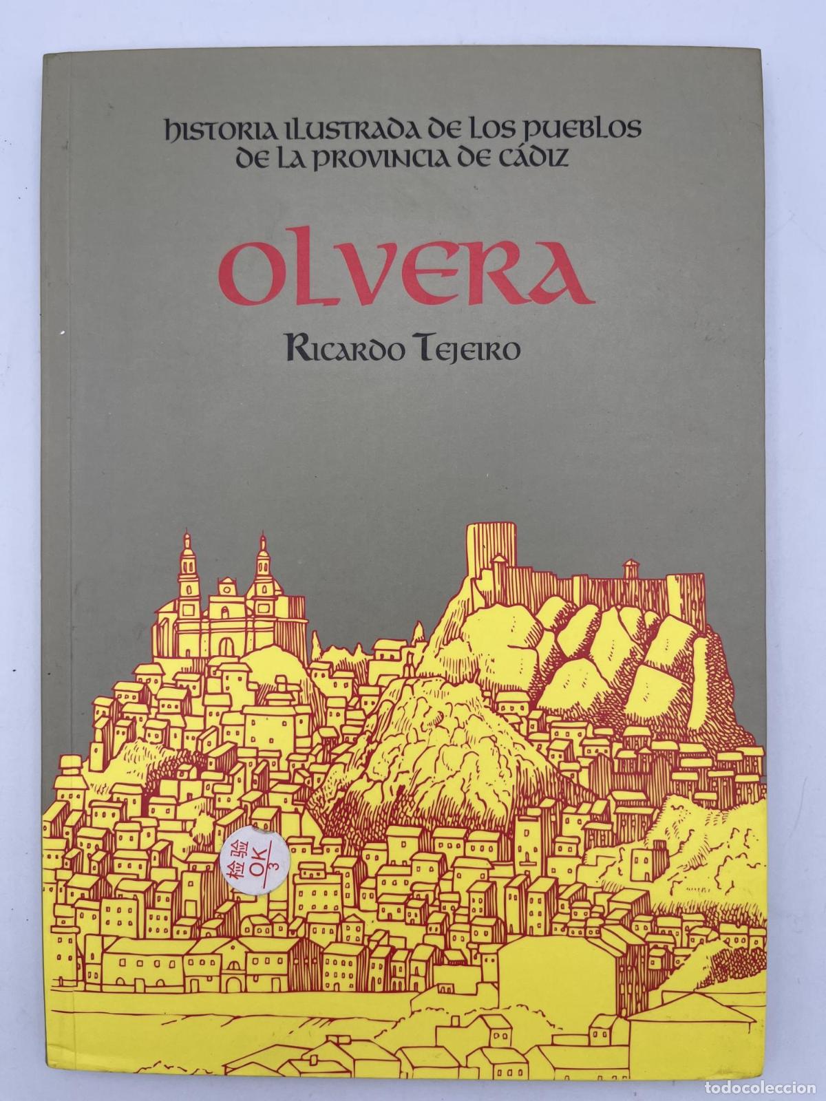 Libros de segunda mano: Olvera - Ricardo Tejeiro Salguero