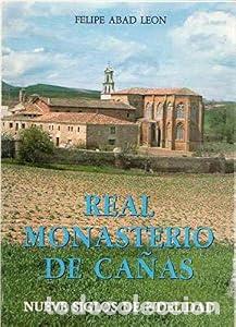 Libros de segunda mano: Real Monasterio de Ca&ntilde;as - Felipe Abad Le&oacute;n