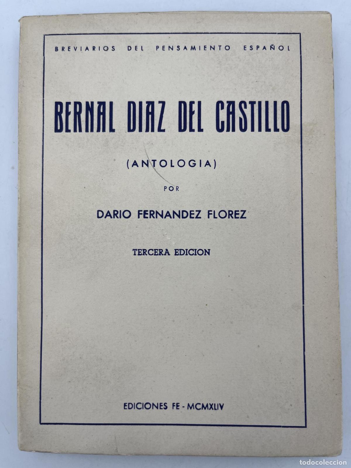 Libros de segunda mano: Bernal D&iacute;az del Castillo. Antolog&iacute;a - Dar&iacute;o Fern&aacute;ndez Florez