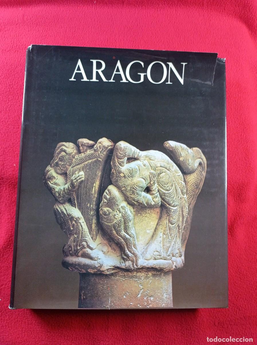Libros de segunda mano: TIERRAS DE ESPA&Ntilde;A: ARAG&Oacute;N. CASAS TORRES, LACARRA, ALVAR, TORRALBA. JUAN MARCH, NOGUER, 1989. VER +++