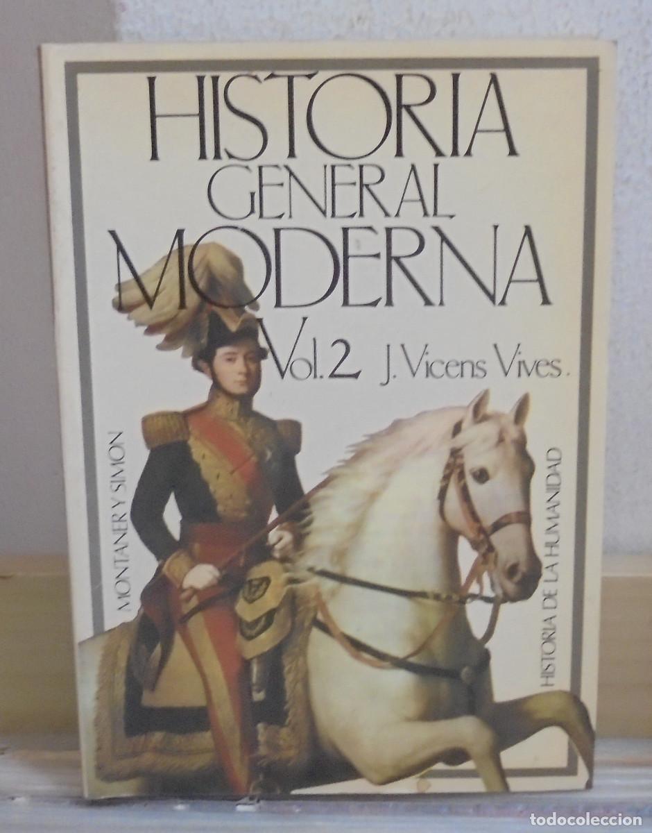 Libros de segunda mano: Historia general moderna, vol. 2. Del Renacimiento a la crisis del siglo XX. J. Vicens Vives