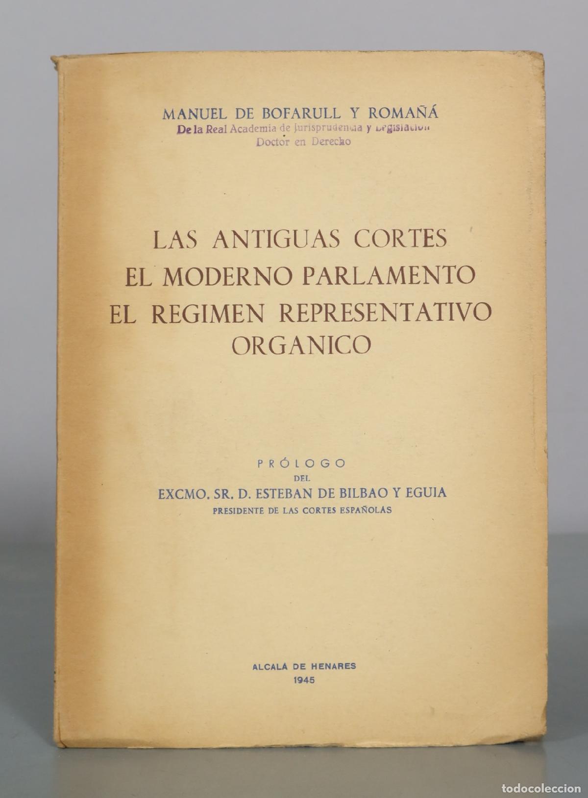 Libros de segunda mano: Las antiguas Cortes - El moderno Parlamento - El regimen representativo organico - Manuel de
