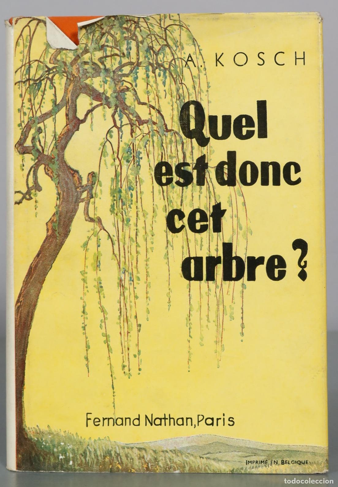 Libros de segunda mano: Quel est donc cet arbre - A. Kosch - Fernand Nathan