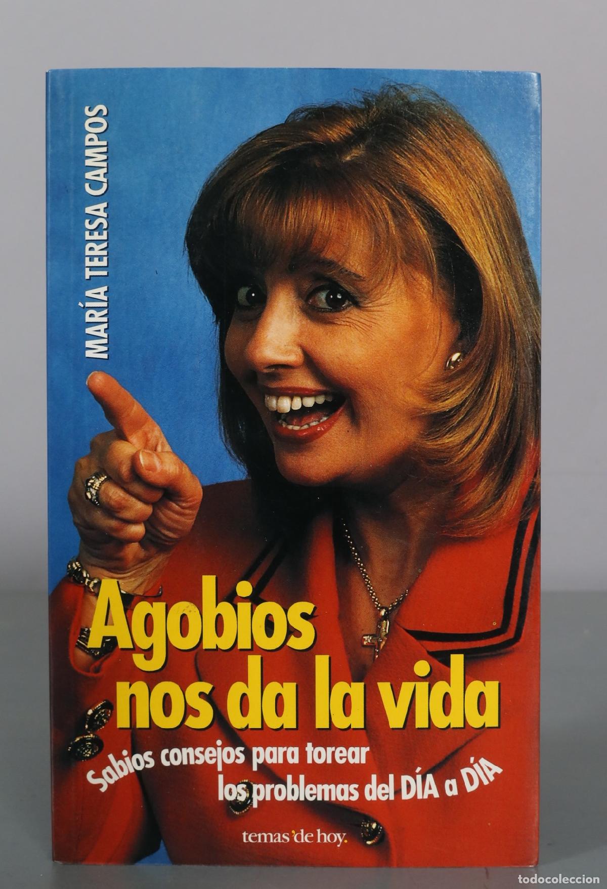 Libros de segunda mano: Agobios nos da la vida - Mar&iacute;a Teresa Campos - Temas de Hoy