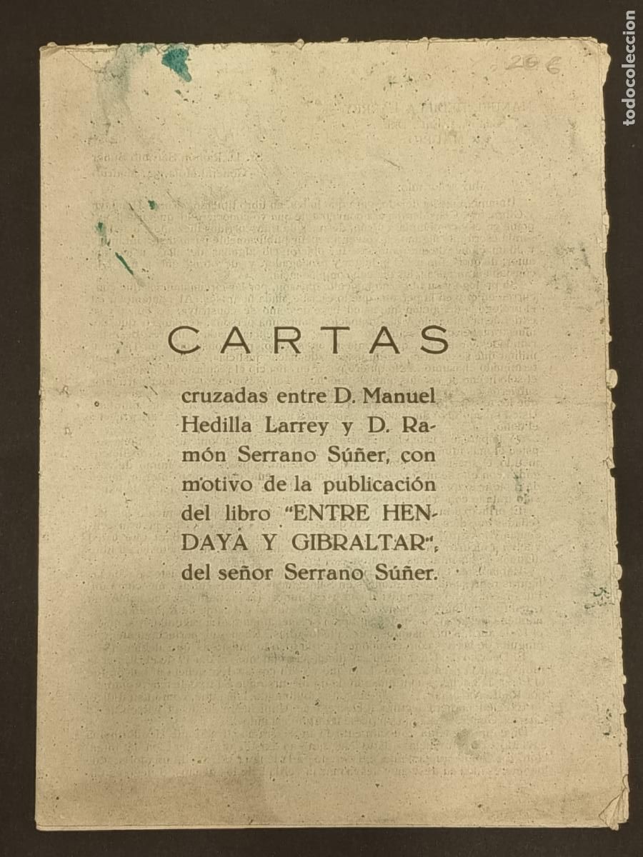 Libros de segunda mano: Cartas entre Manuel Hedilla y Ram&oacute;n Serrano Su&ntilde;er con motivo publicaci&oacute;n Entre Hendaya y Gibraltar