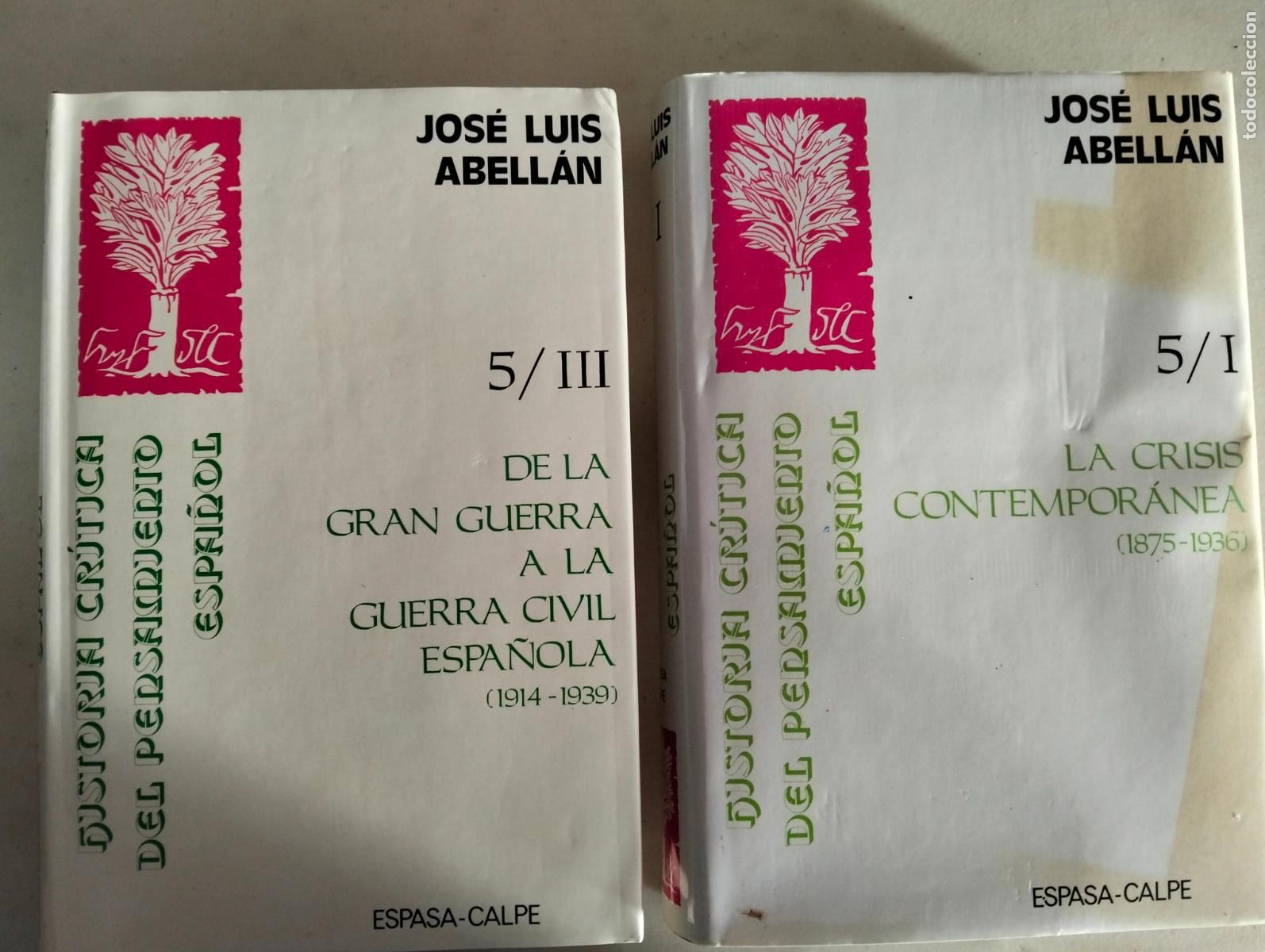 Libros de segunda mano: Historia Critica del Pensamiento Espa&ntilde;ol. 2 Vols. J.L. Abellan, Espasa, 1988. VISITA MI CATALOGO