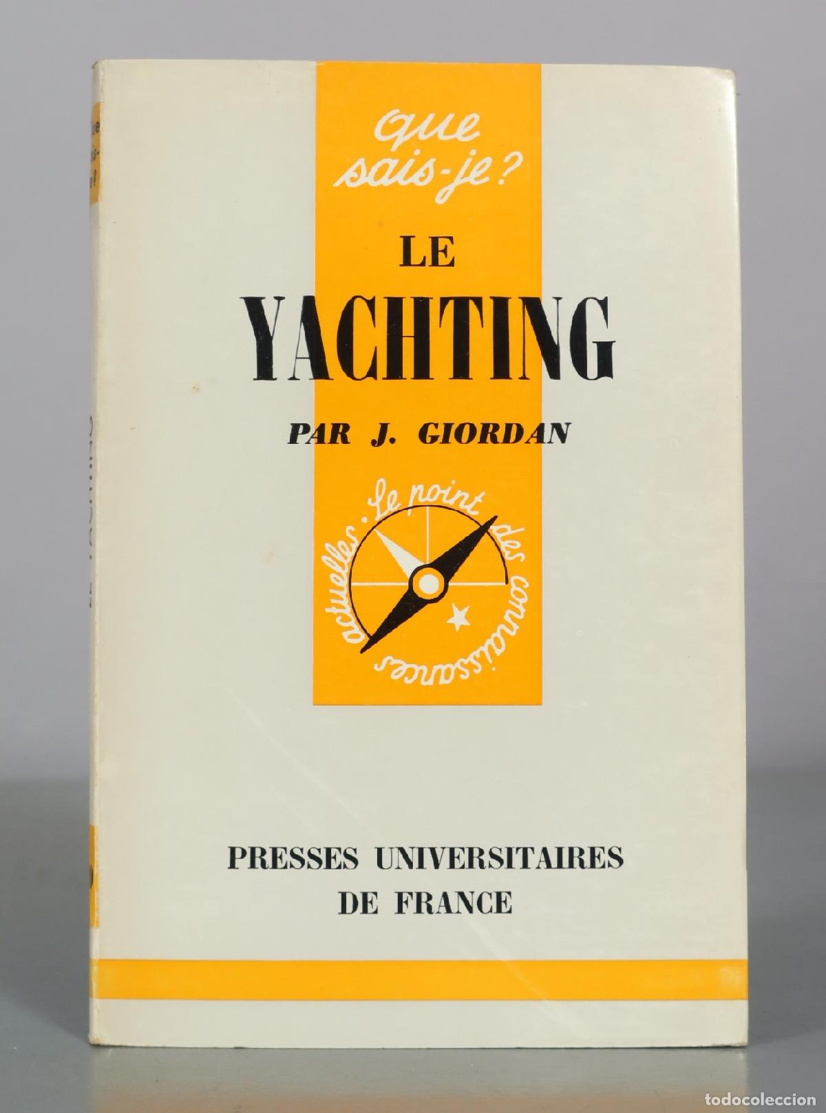 Libros de segunda mano: Le Yachting - J. Giordan - Presses Universitaires de France