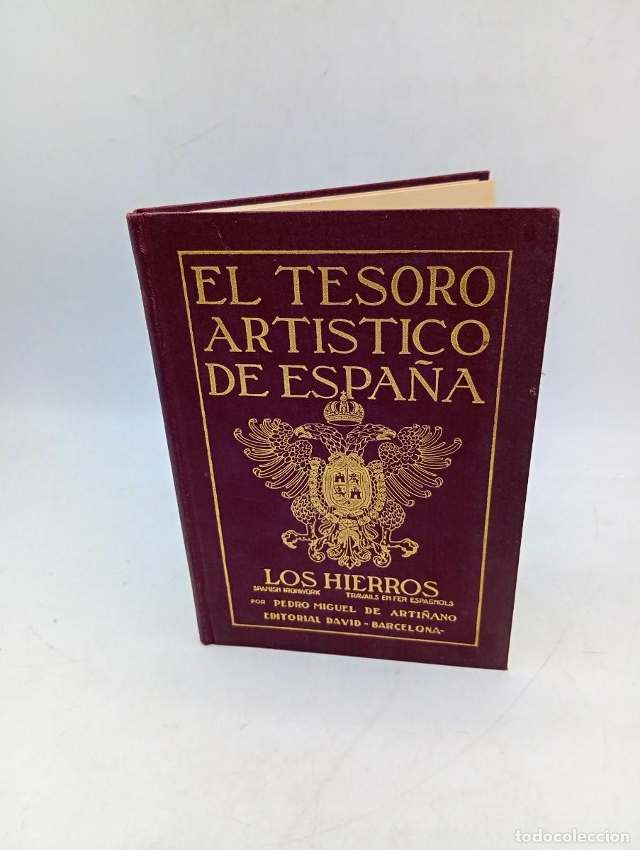 Libros de segunda mano: EL TESORO ARTISTICA DE ESPA&Ntilde;A. LOS HIERROS. PEDRO MIGUEL DE ARTI&Ntilde;ANO. ED. DAVID.