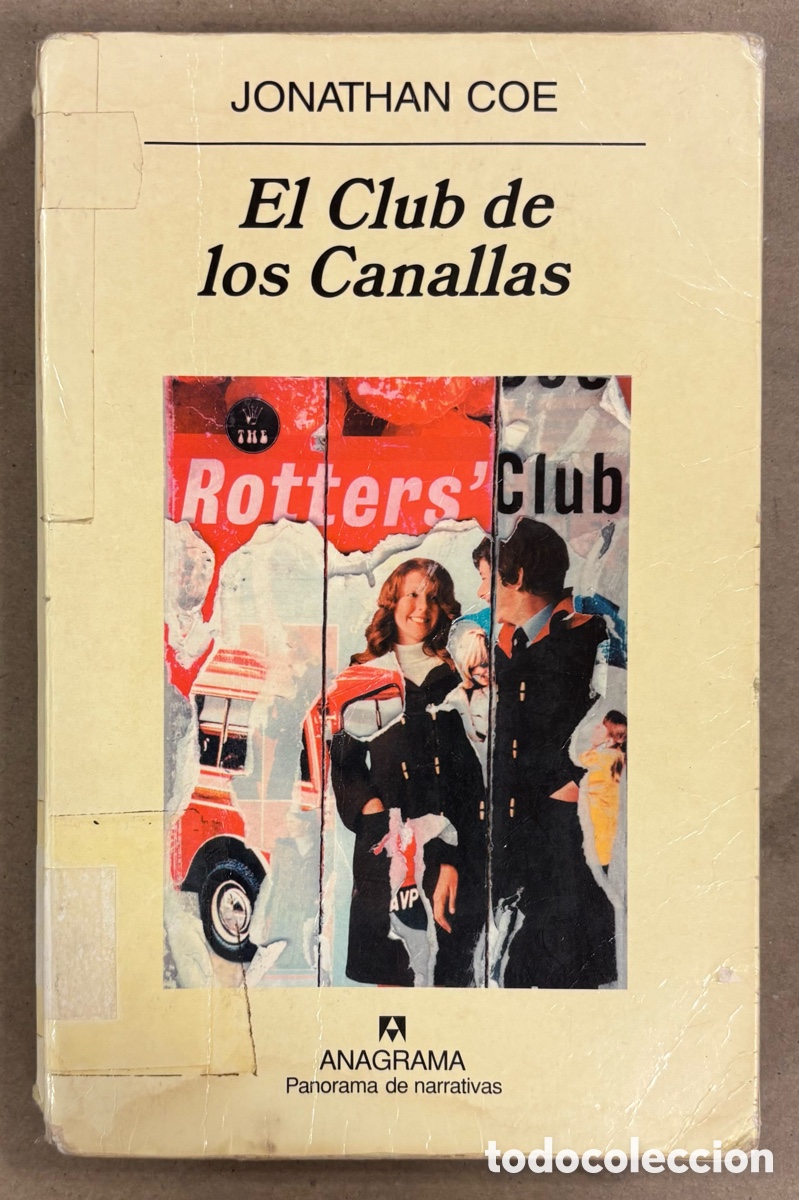 Libros de segunda mano: EL CLUB DE LOS CANALLAS. JONATHAN COE. EDITORIAL ANAGRAMA 2001.