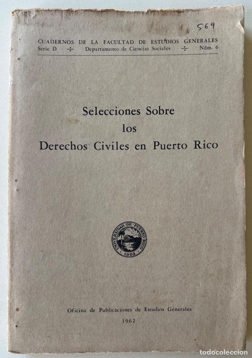 Libros de segunda mano: Selecciones Sobre los Derechos Civiles en Puerto Rico - A&ntilde;o 1962