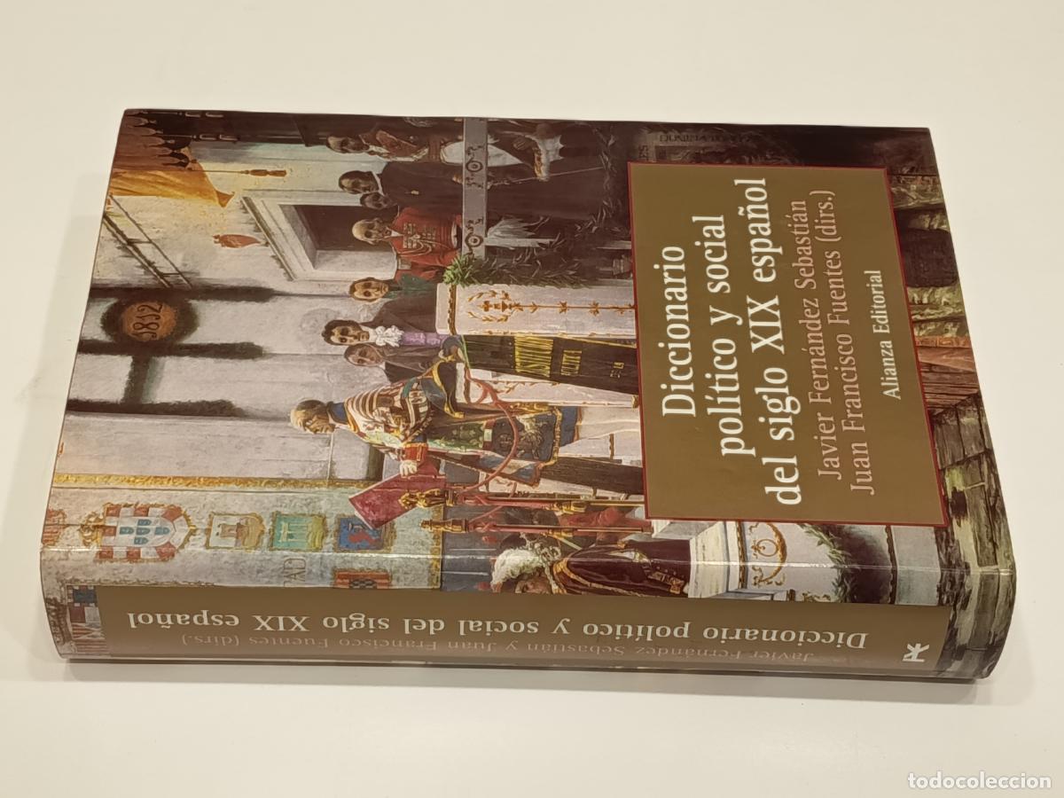 Libros de segunda mano: 2002 J. FERN&Aacute;NDEZ SEBASTI&Aacute;N/J. FRANCISCO FUENTES DICCIONARIO POL&Iacute;TICO Y SOCIAL DEL SIGLO XIX ESPA&Ntilde;OL