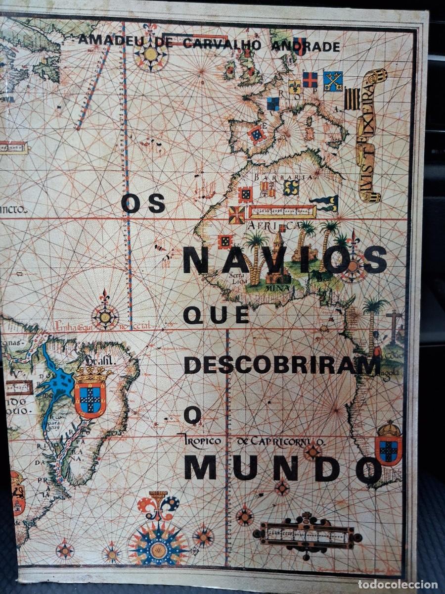 Libros de segunda mano: CARVALHO ANDRADE. (Amadeu de) - OS NAVIOS QUE DESCOBRIRAM O MUNDO. NAVIOS DESCUBRIR NUEVO MUNDO