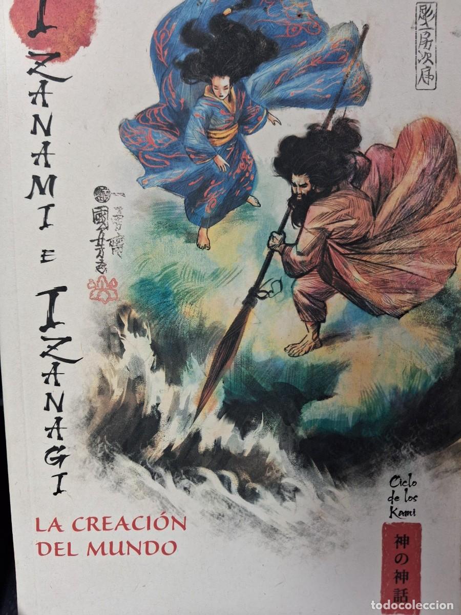 Libros de segunda mano: Izanami e Izanagi. La creaci&oacute;n del mundo. Ciclo de los Kami
