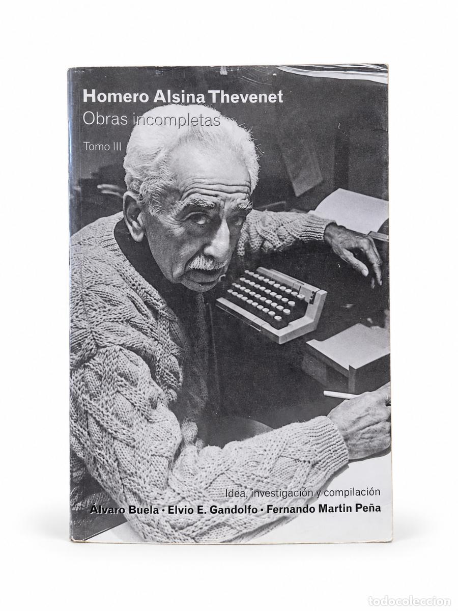 Libros de segunda mano: HOMERO ALSINA THEVENET &ndash; OBRAS INCOMPLETAS. TOMO III &ndash; EDITORIAL NO VISIBLE &ndash; S/F &ndash; LM